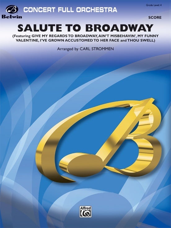 Salute To Broadway Full Orchestra Gr 4