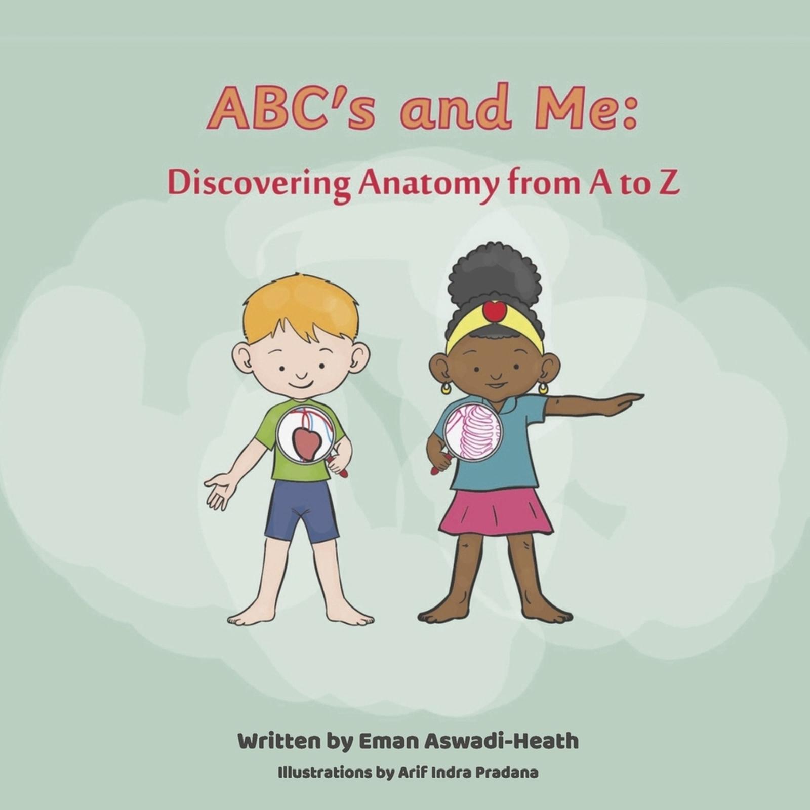 Buy ABC's and Me: Discovering Anatomy from A to Z - MyDeal Australia