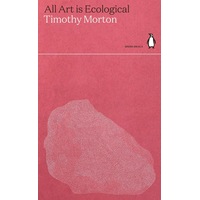 All Art is Ecological
