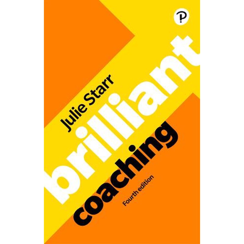 Buy Brilliant Coaching 4e a manager who can coach MyDeal