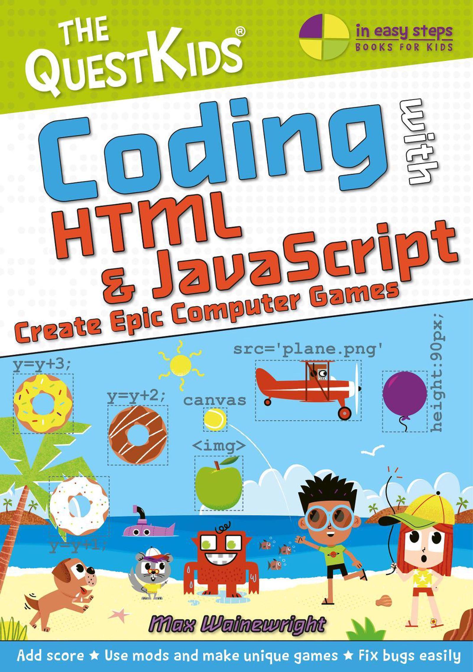 Buy Coding with HTML & JavaScript - Create Epic Computer Games - MyDeal ...