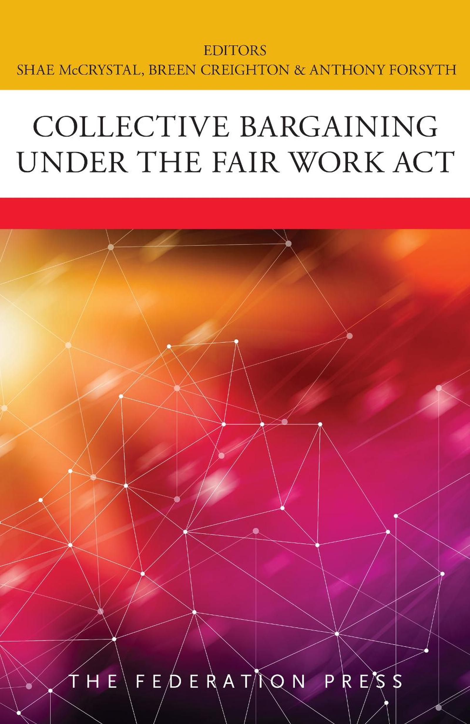 Buy Collective Bargaining under the Fair Work Act - MyDeal Australia