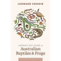 Cronin's Key Guide to Australian Reptiles and Frogs
