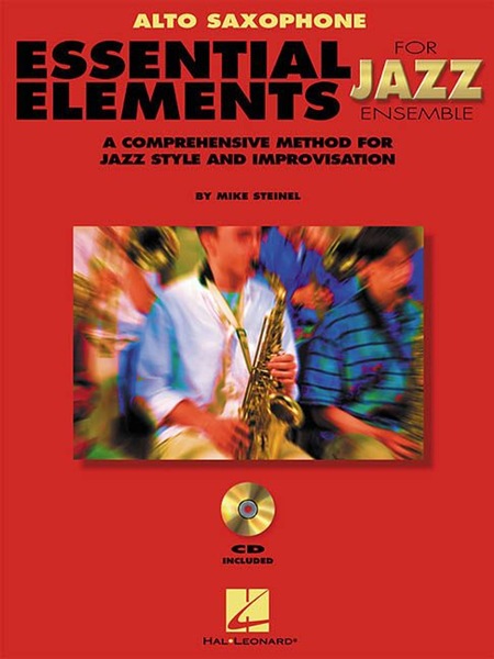 Essential Elements For Jazz Ensemble A Comprehensive Method For Jazz Style And Improvisation Alto Saxaphone