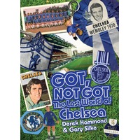 Got; Not Got: Chelsea