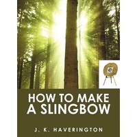 How to make a Slingbow