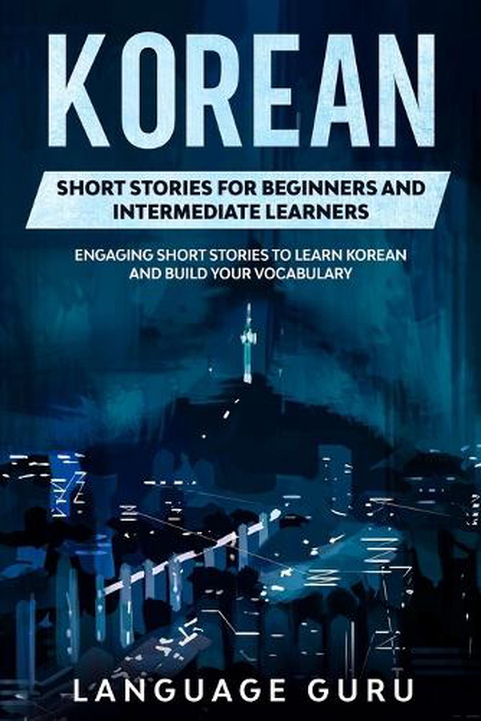 Buy Korean Short Stories For Beginners And Intermediate Learners buy-korean-short-stories-for-beginners-and-intermediate-learners