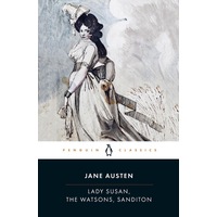 Lady Susan, the Watsons, Sanditon