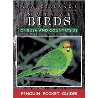 New Zealand's Native Birds of Bush & Countryside