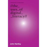 The Uses of Digital Literacy