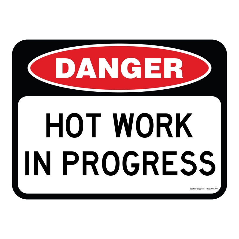 Buy Danger Sign - Hot Work In Progress - MyDeal