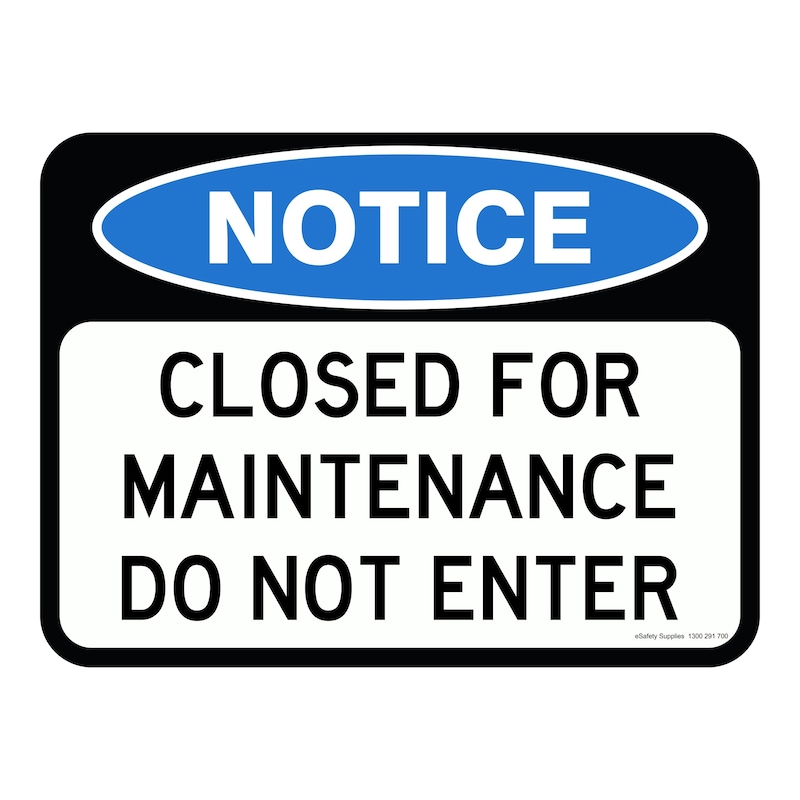 Buy Notice Sign - Closed For Maintenance Do Not Enter - MyDeal