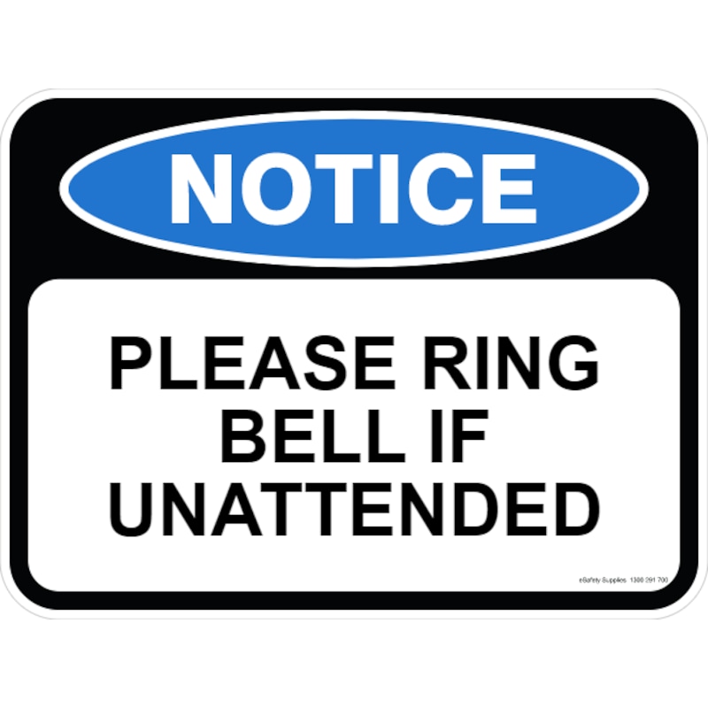 Buy Notice Sign - Please Ring Bell If Unattended - 600 x 450mm - MyDeal