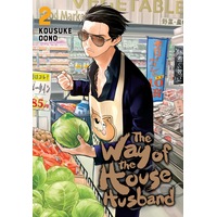 The Way of the Househusband, Vol. 2 by Kousuke Oono