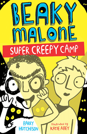Beaky Malone : Super Creepy Camp