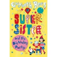 My Super Sister and the Birthday Party