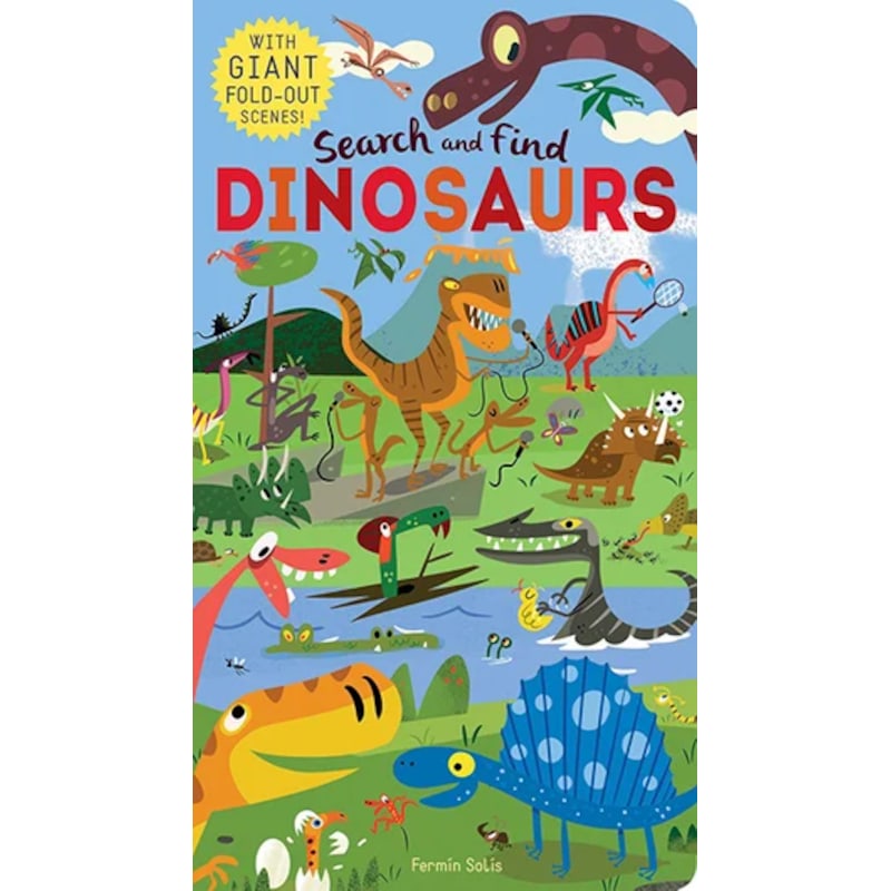 Buy Search and Find : Dinosaurs With Giant Fold-Out Scenes! - MyDeal