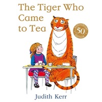 The Tiger Who Came To Tea - 50th Anniversary Ed.