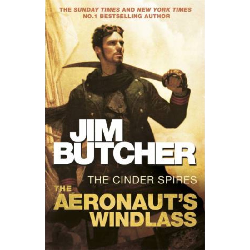 Buy Cinder Spires 01 The Aeronaut's Windlass by Jim Butcher MyDeal