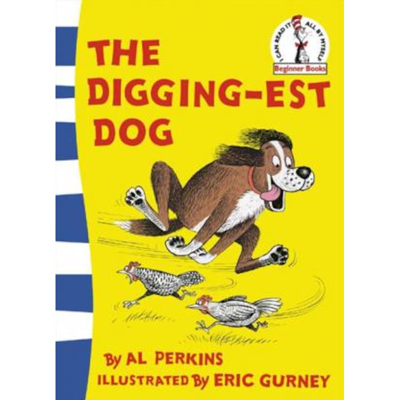 Buy Dr Seuss Beginner Books: The Digging-est Dog By Al Perkins & Eric 