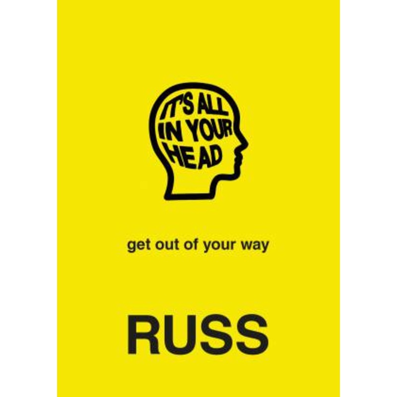 Buy It's All In Your Head Get Out Of Your Way by Russ MyDeal