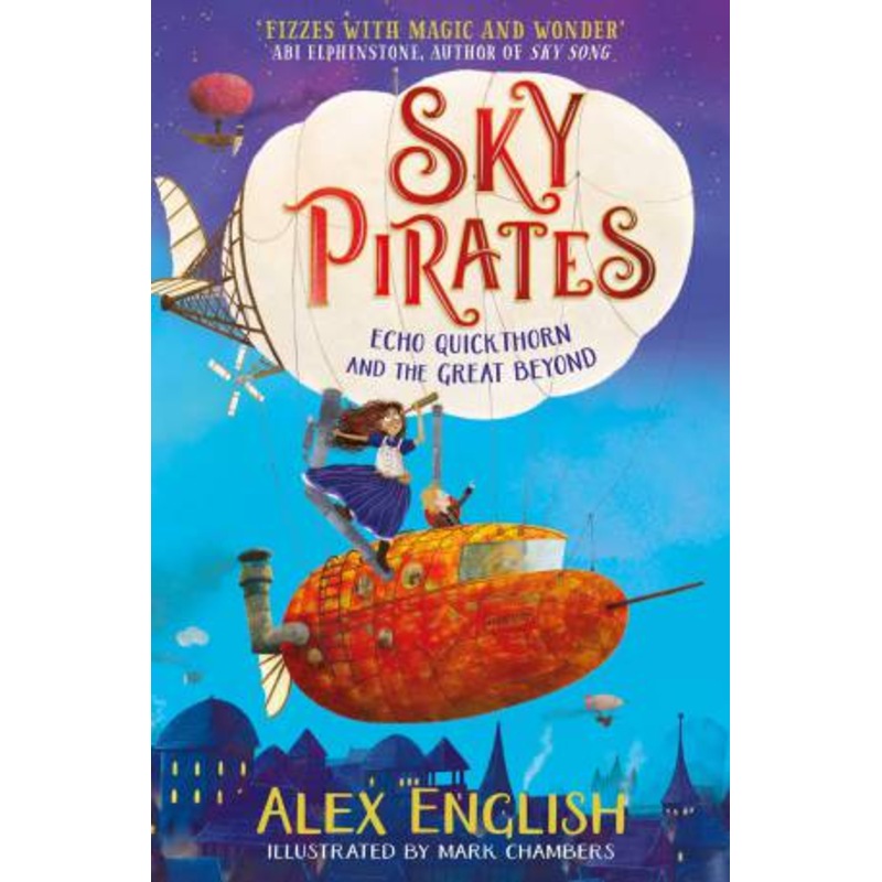 Buy Sky Pirates Echo Quickthorn And The Great Beyond by Alex English