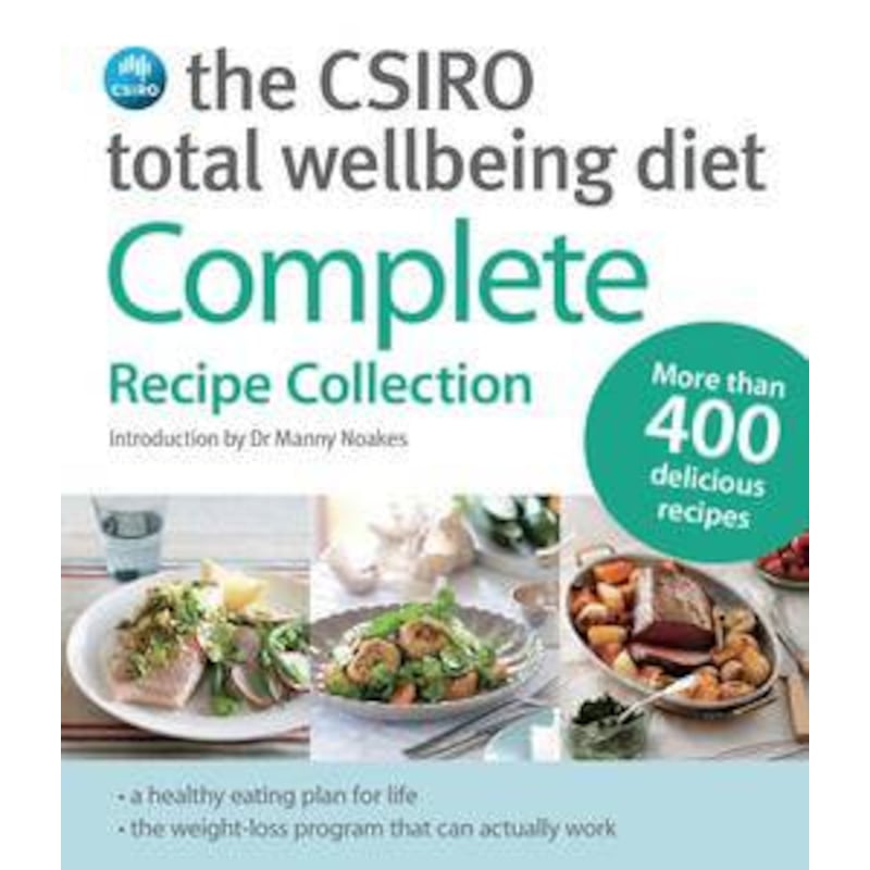 Buy The CSIRO Total Wellbeing Diet Complete Recipe Collection by The