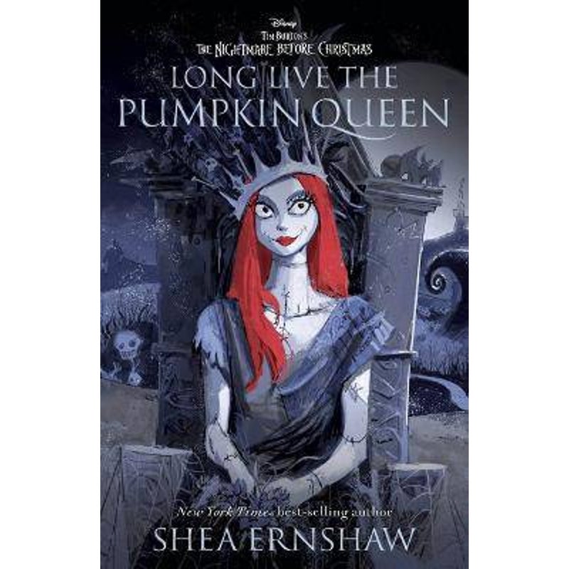 Buy The Nightmare Before Christmas: Long Live The Pumpkin Queen by Shea ...