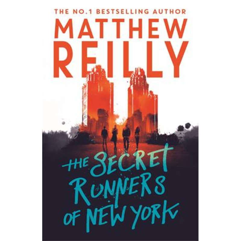Buy The Secret Runners Of New York by Matthew Reilly MyDeal