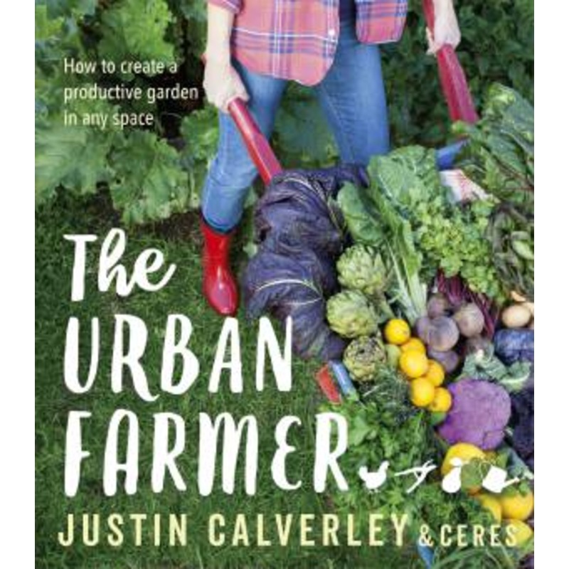 Buy The Urban Farmer How To Create A Productive Garden In Any Space by