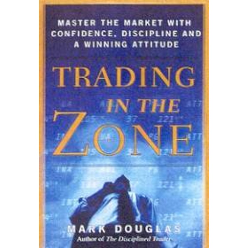 Buy Trading In The Zone by Mark Douglas MyDeal