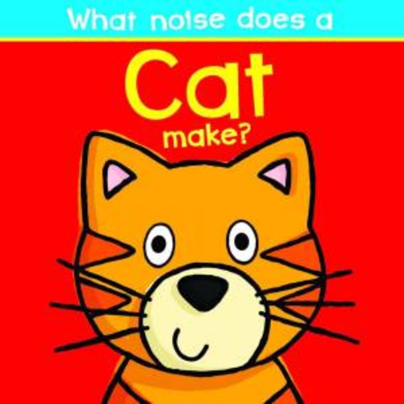 Buy What Noise Does A Cat Make? MyDeal