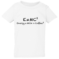 E=mc2 Energy Milk Coffee Funny White T-Shirt Tee Top Baby Kids Boy Girl