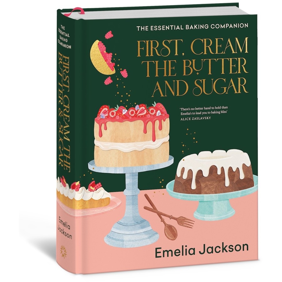 First, Cream the Butter and Sugar by Emelia Jackson