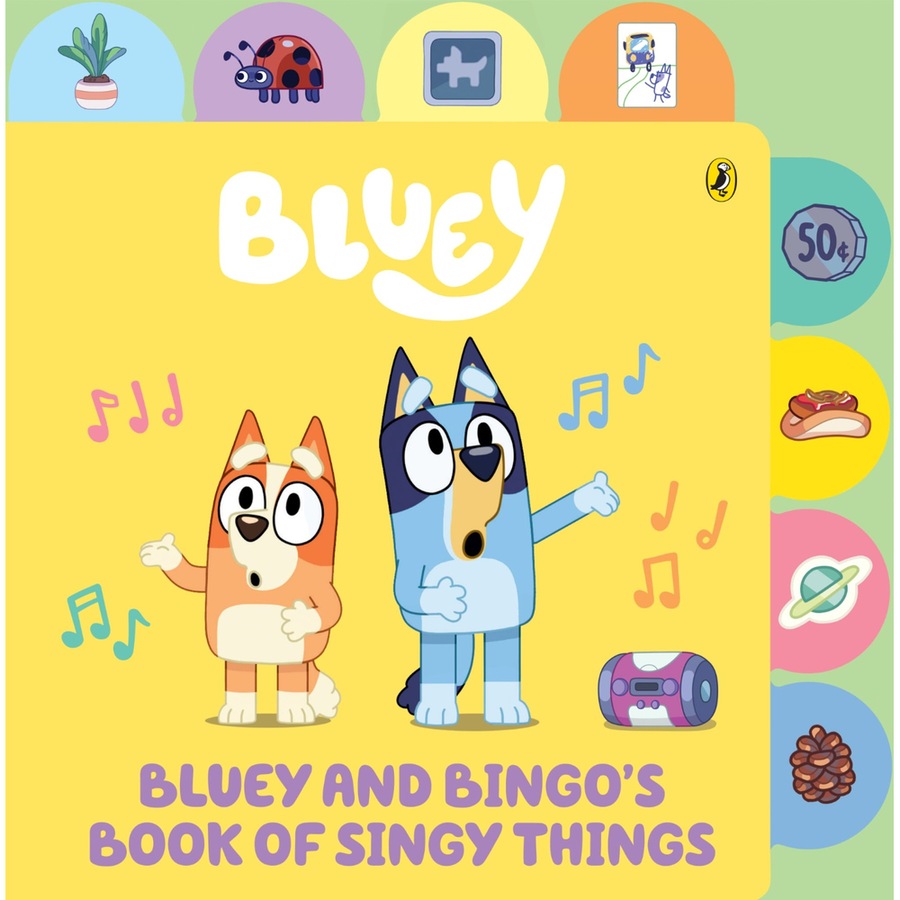 Bluey Bluey and Bingo's Book of Singy Things