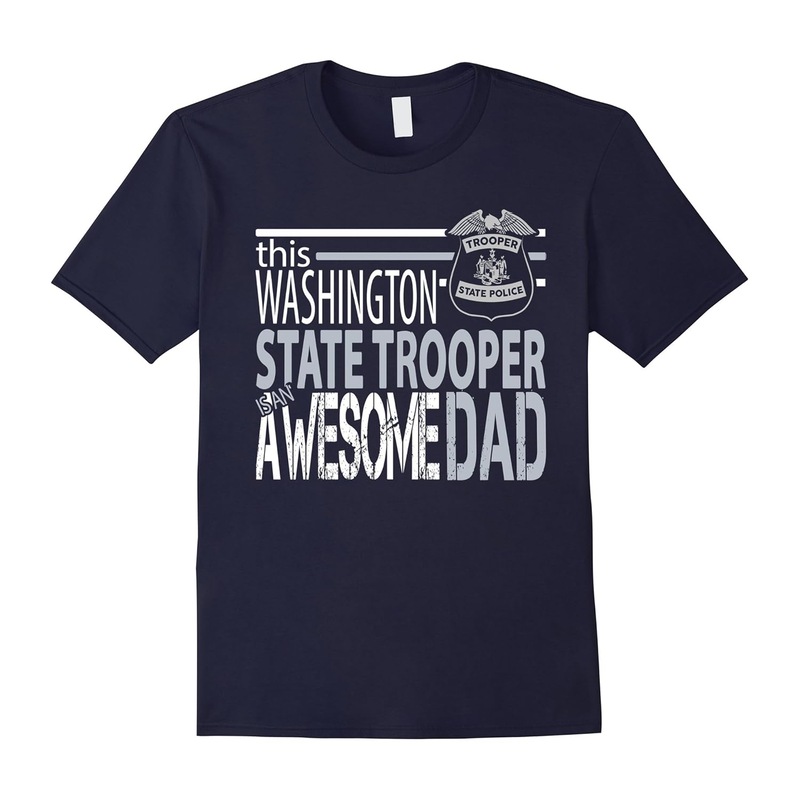 Buy Men’s Washington State Patrol Washington State Trooper Awesome Dad
