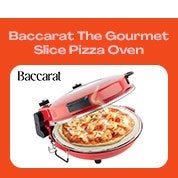 Baccarat The Gourmet Slice Pizza Oven