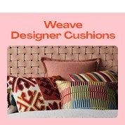 NEW! Weave Designer Cushions
