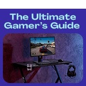 The Ultimate Gamer's Guide