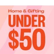 Home & Gifting Under $50