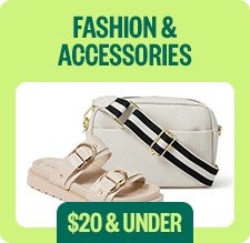 Fashion & Accessories $20 & Under