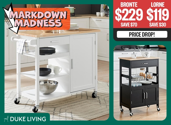 Bronte: $229, Save $70 - Lorne: $119, Save $30 - Price Drop! - Markdown Madness Badge