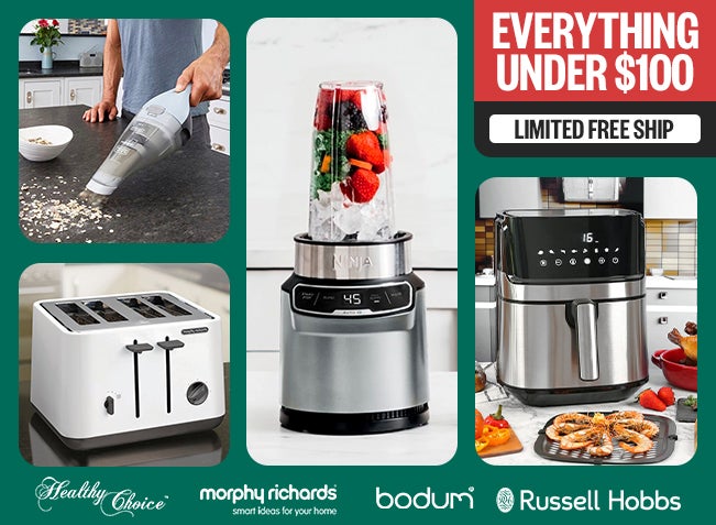 Everything Under $100 - Limited Free Ship - Healthy Choice Logo - Morphy Richards Logo - Bodum Logo - Russell Hobbs Logo