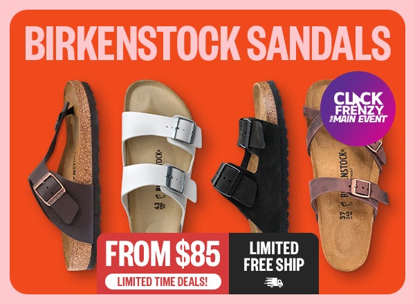 Birkenstock Sandals - From $85 - Limited Time Deals! - Limited Free Ship - Click Frenzy: The Main Event Badge