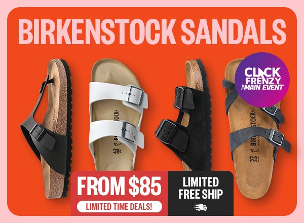 Birkenstock Sandals - From $85 - Limited Time Deals! - Limited Free Ship - Click Frenzy: The Main Event Badge