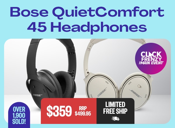 Bose QuietComfort 45 Headphones - CLICK FRENZY: RRP $499.95 | $359 | Limited Free Ship | Badge: Over 1,900 Sold!