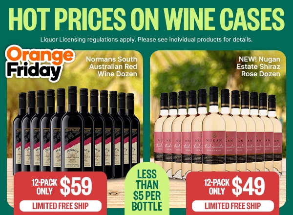 Hot Prices On Wine Cases - Normans South Australian Red Wine Dozen: 12-Pack Only $59 - Limited Free Ship - New! Nugan Estate Shiraz Rose Dozen - 12-Pack Only $49 - Limited Free Ship - Less Than $5 Per Bottle - Liquor Licensing regulations apply. Please see individual products for details. - Orange Friday Badge