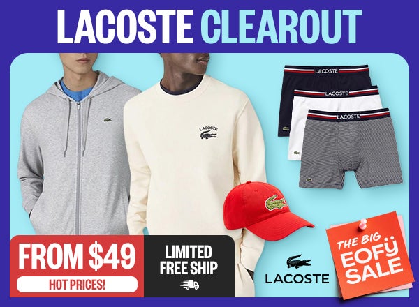 Lacoste Clearout | EOFY: Hot Prices! | From $49 | Limited Free Ship | Logo: Lacoste