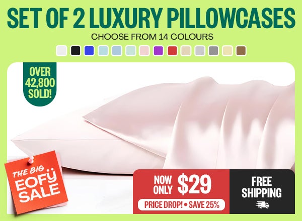 Set of 2 Luxury Pillowcases | EOFY: Price Drop! | Now Only $29 | Save 25% | Free Shipping | Badge: Over 42,800 Sold! | *Colour Swatches: Choose From 14 Colours