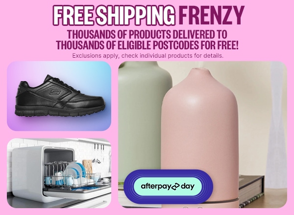 Free Shipping Frenzy | APD: Prices Slashed! | Thousands of Products Delivered to Thousands of Eligible Postcodes for FREE! | Next line: Exclusions apply, check individual products for details.